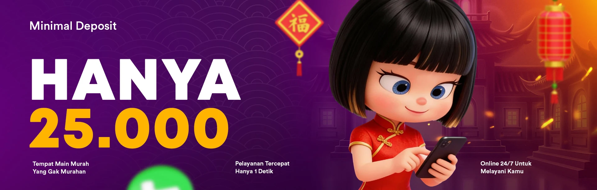 MINIMAL DEPOSIT 25 RIBU