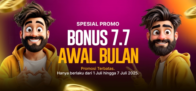 BONUS 7.7 AWAL BULAN