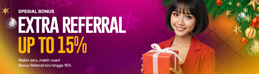 EXTRA CUAN! REFERRAL UP TO 15%