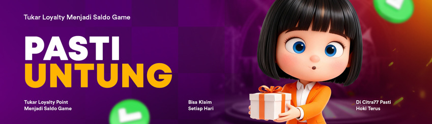 LOYALTY POINT CITRA77