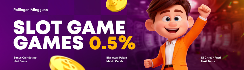 ROLLINGAN SLOT MINGGUAN 0.5%
