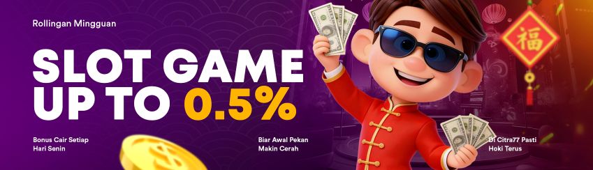 ROLLINGAN SLOT MINGGUAN 0.5%