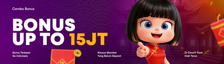 COMBO WELCOME BONUS UP TO Rp15.000.000