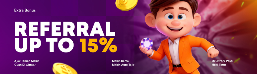 EXTRA CUAN! REFERRAL UP TO 15%